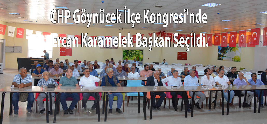 CHP Göynücek İlçe Kongresi'nde Ercan Karamelek Başkan Seçildi.