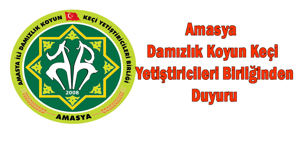 Amasya Damızlık Koyun Keçi Yetiştiricileri Birliğinden Duyuru
