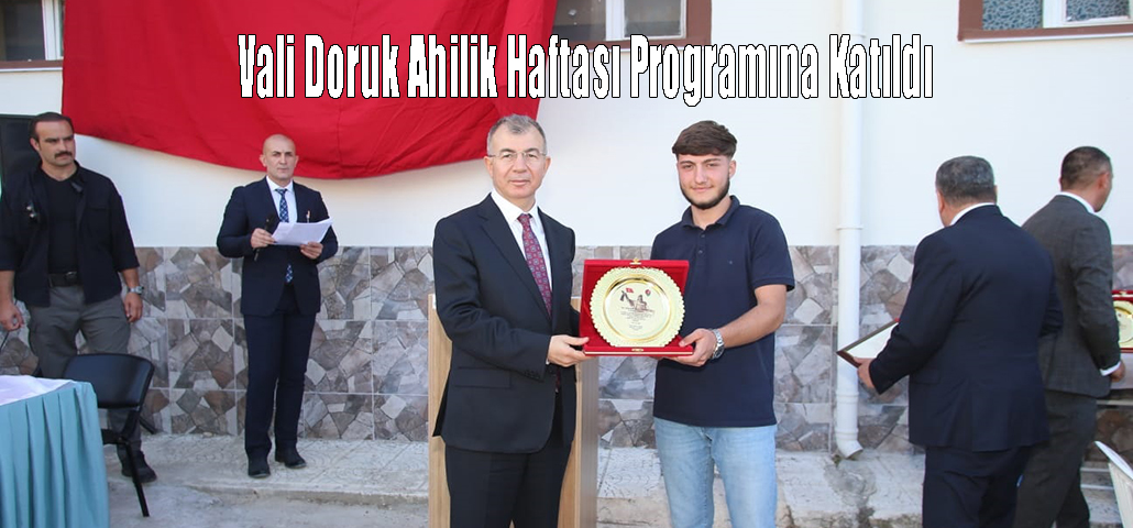 Vali Doruk Ahilik Haftası Programına Katıldı