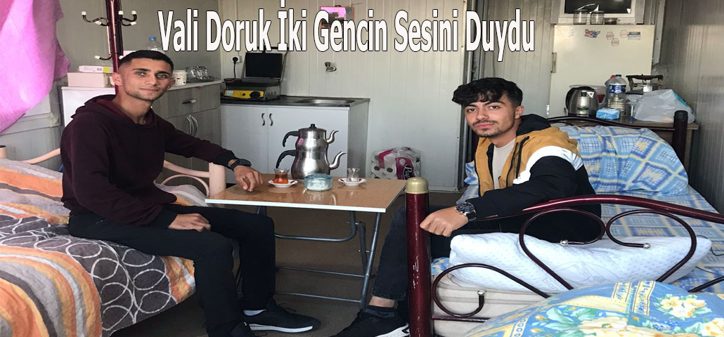 Vali Doruk İki Gencin Sesini Duydu