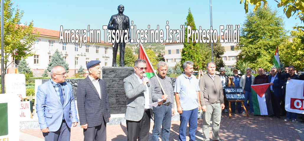 Amasya’nın Taşova İlçesinde İsrail Protesto Edildi