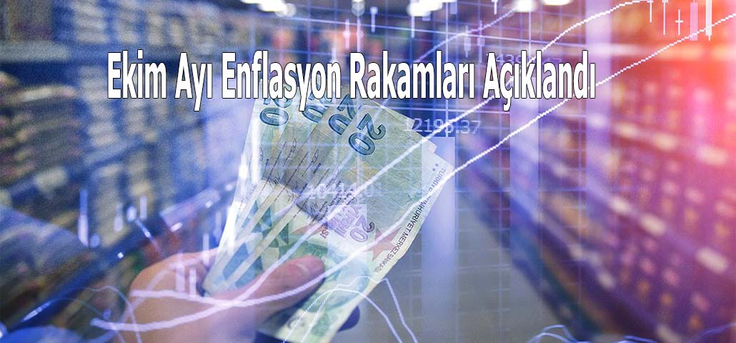 Ekim Ayı Enflasyon Rakamları Açıklandı