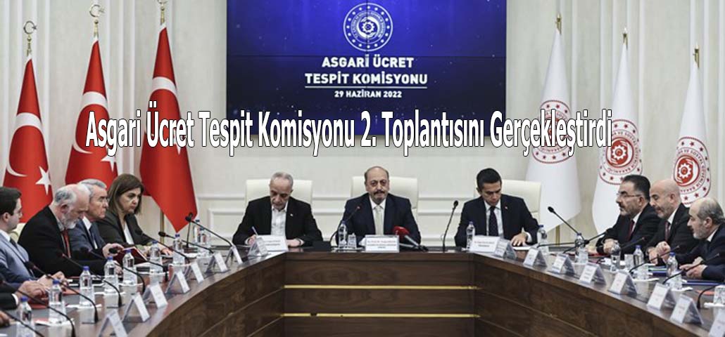 Asgari Ücret Tespit Komisyonu 2. Toplantısını Gerçekleştirdi