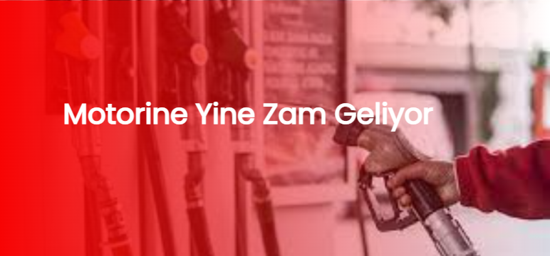 Motorine Yine Zam Geliyor