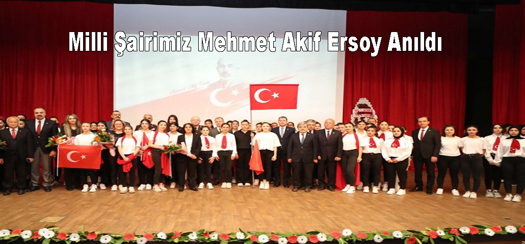 Milli Şairimiz Mehmet Akif Ersoy Anıldı