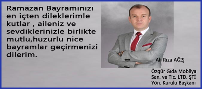 Ali Rıza AĞIŞ 'ın Ramazan Bayramı kutlaması
