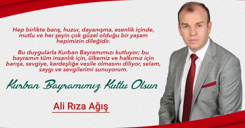 Ali Rıza AĞIŞ - Kurban Bayramı Kutlaması
