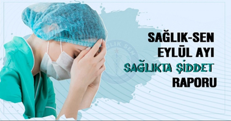 Eylül Ayı Sağlıkta Şiddet Raporu