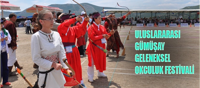 GÜMÜŞHACIKÖYDE OKCULUK FESTİVALİ