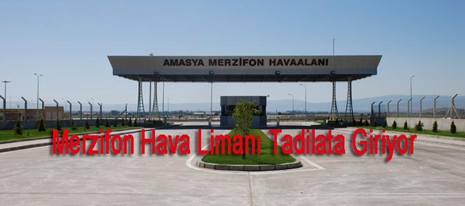 MERZİFON HAVAALANI TADİLAT NEDENİYLE KAPANIYOR
