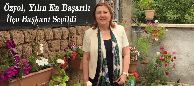 Özyol, Yılın En Başarılı İlçe Başkanı Seçildi