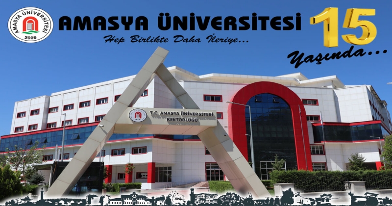  Rektör Elmacı; 'Amasya Üniversitesi’nin 15’inci Yılı Kutlu Olsun'