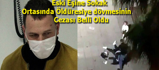 Samsun'da eski eşe sokak ortasında dehşetin cezası belli oldu