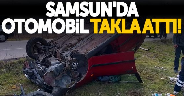Samsun'da otomobil takla attı!