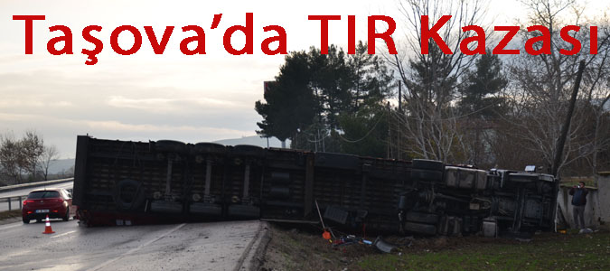 Taşova'da TIR Kazası