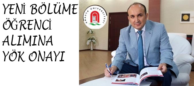 YENİ BÖLÜME ÖĞRENCİ ALIMINA YÖK ONAYI