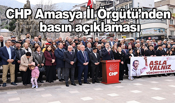 CHP Amasya İl Örgütü’nden basın açıklaması