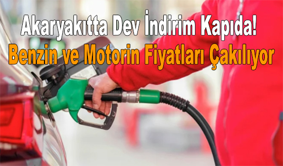 Akaryakıtta Dev İndirim Kapıda! Benzin ve Motorin Fiyatları Çakılıyor