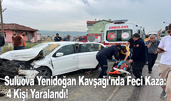Suluova Yenidoğan Kavşağı'nda Feci Kaza: 4 Kişi Yaralandı!
