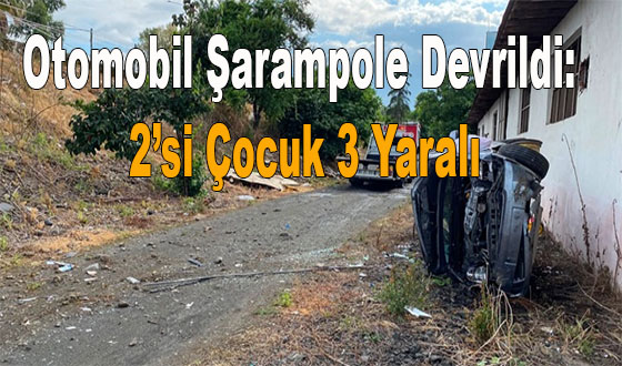 Otomobil Şarampole Devrildi: 2’si Çocuk 3 Yaralı