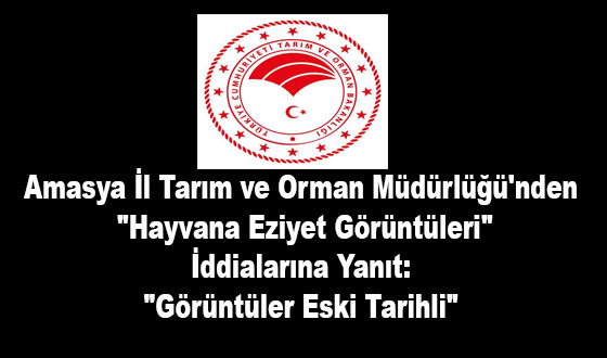 Amasya İl Tarım ve Orman Müdürlüğü'nden 