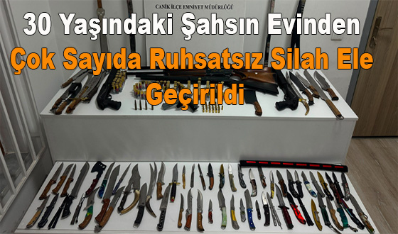 30 Yaşındaki Şahsın Evinden Çok Sayıda Ruhsatsız Silah Ele Geçirildi