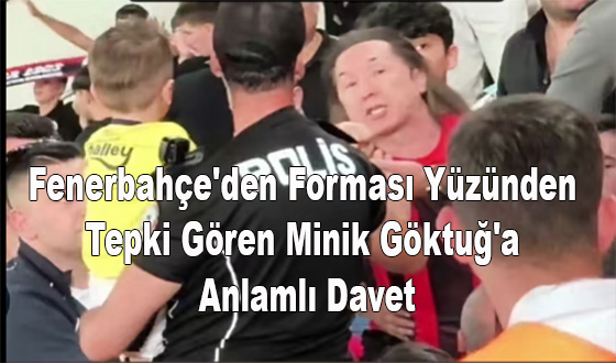 Fenerbahçe'den Forması Yüzünden Tepki Gören Minik Göktuğ'a Anlamlı Davet