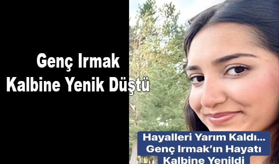 Genç Irmak Kalbine Yenik Düştü 