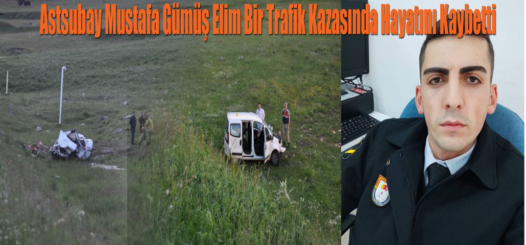   Taşovalı  Astsubay Mustafa Gümüş Elim Bir Trafik Kazasında Hayatını Kaybetti